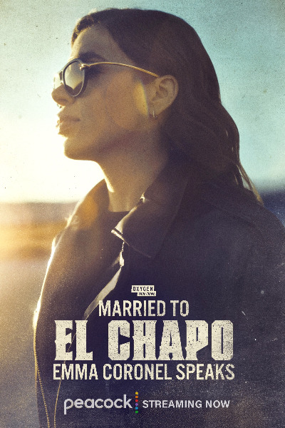 Married to El Chapo: Emma Coronel Speaks