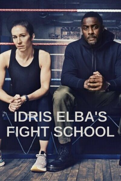 Idris Elbas Fight School - Season 1