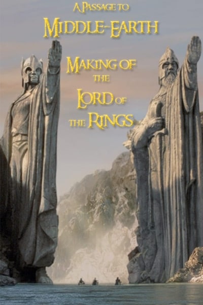 A Passage to Middle-earth: The Making of Lord of the Rings