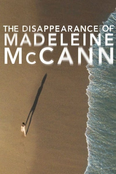 The Disappearance of Madeleine McCann - Season 1