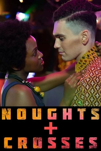 Noughts plus Crosses - Season 1