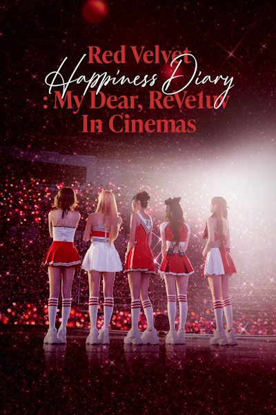 Red Velvet Happiness Diary My Dear ReVe1uv in Cinemas (Redeubelbet haepiniseu daieori mai dieo, rebereop in sinema)