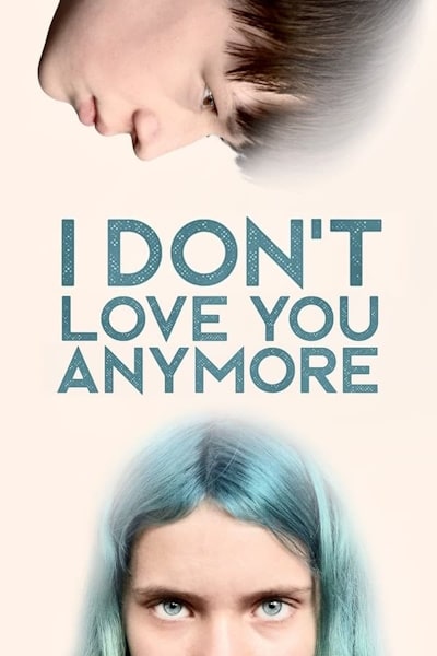 I Dont Love You Anymore
