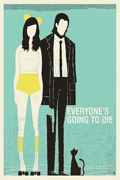 Everyones Going to Die