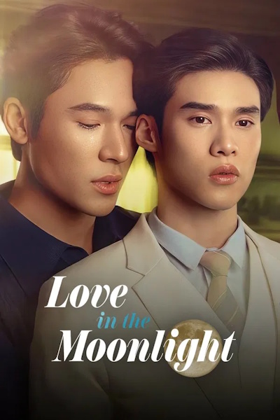 Love in the Moonlight (Salak Rak Nai Saengjan) - Season 1
