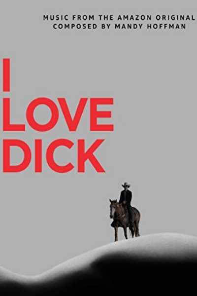 I Love Dick - Season 1