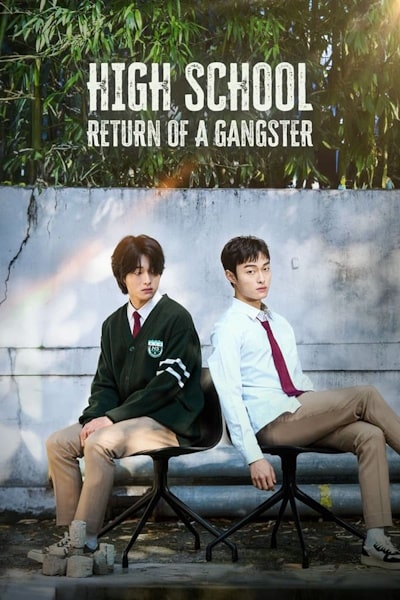 High School Return of a Gangster - Season 1