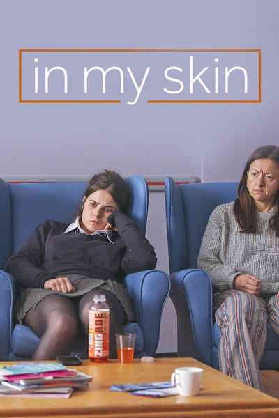 In My Skin - Season 1