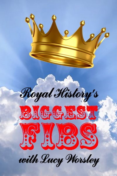 Royal History's Biggest Fibs with Lucy Worsley - Season 1