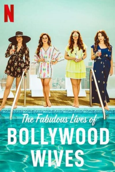 Fabulous Lives of Bollywood Wives - Season 1 [Sub: Eng]