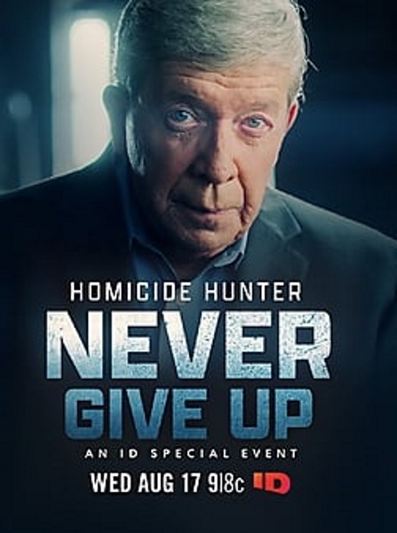 Homicide Hunter: Never Give Up