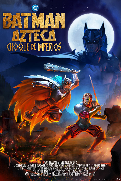 Batman Azteca: Choque De Imperios