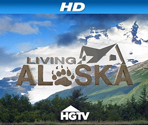 Living Alaska - Season 2