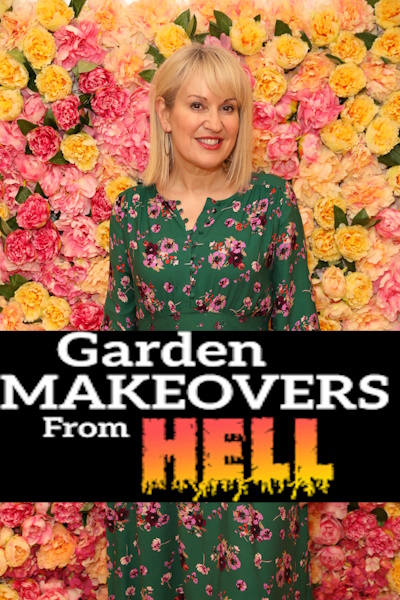 Garden Makeovers from Hell
