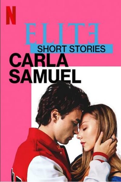 Elite Short Stories: Carla Samuel - Season 1