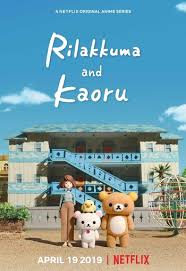 Rilakkuma to Kaoru-san [Sub: Eng]