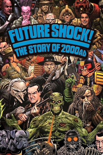 Future Shock The Story of 2000AD