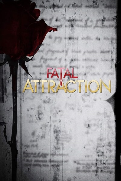 Fatal Attraction - Season 2